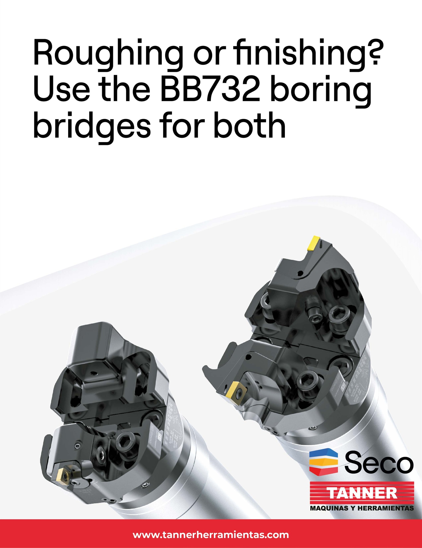 Boring bridges for roughing or finishing